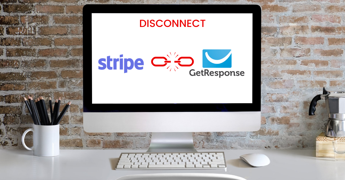 How To Disconnect Stripe From GetResponse