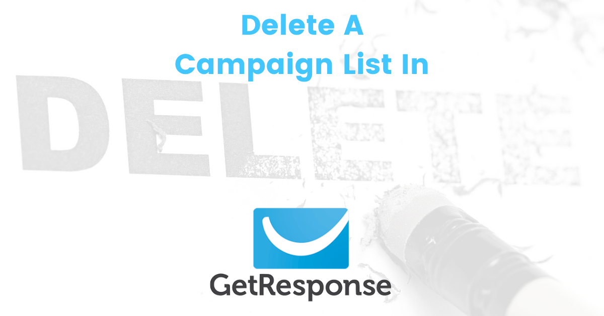 Delete A List In GetResponse
